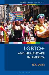 アメリカにおけるLGBTQ+とヘルスケア<br>LGBTQ+ and Healthcare in America (Lgbtq+ Lives in Context)