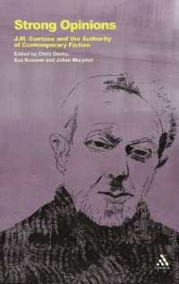 Strong Opinions : J.M. Coetzee and the Authority of Contemporary Fiction