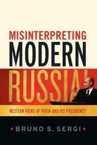 Misinterpreting Modern Russia : Western Views of Putin and His Presidency
