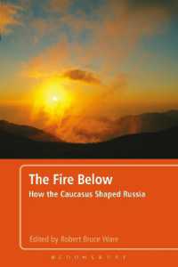 コーカサスとロシア<br>The Fire below : How the Caucasus Shaped Russia