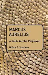 マルクス・アウレリウス入門<br>Marcus Aurelius: A Guide for the Perplexed (Guides for the Perplexed)