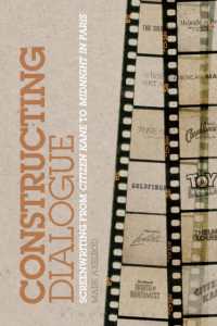 映画脚本と対話の構成<br>Constructing Dialogue : Screenwriting from Citizen Kane to Midnight in Paris