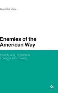 米国大統領のアイデンティティと対外政策決定<br>Enemies of the American Way : Identity and Presidential Foreign Policymaking