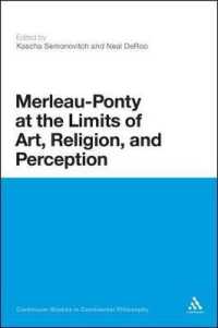 Merleau-Ponty at the Limits of Art, Religion, and Perception (Continuum Studies in Continental Philosophy)