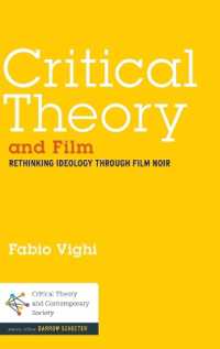 Critical Theory and Film : Rethinking Ideology through Film Noir (Critical Theory and Contemporary Society)