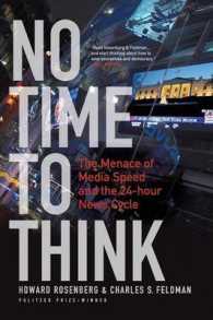 No Time to Think : The Menace of Media Speed and the 24-hour News Cycle
