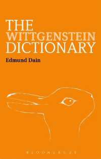 ウィトゲンシュタイン辞典<br>The Wittgenstein Dictionary (Continuum Philosophy Dictionaries)