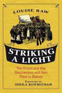 Striking a Light : The Bryant and May Matchwomen and their Place in History