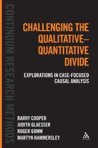 Challenging the Qualitative-Quantitative Divide : Explorations in Case-focused Causal Analysis (Continuum Research Methods)