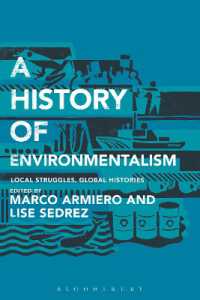 環境主義の歴史：地域闘争とグローバル・ヒストリー<br>A History of Environmentalism : Local Struggles, Global Histories