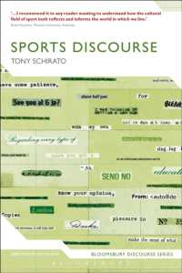 スポーツのディスコース<br>Sports Discourse (Bloomsbury Discourse)
