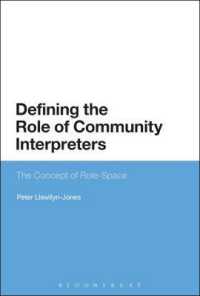 Defining the Role of Community Interpreters : The Concept of Role-space (Bloomsbury Advances in Translation)
