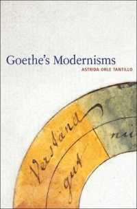ゲーテのモダニズム<br>Goethe's Modernisms