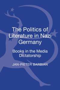 ナチス・ドイツにおける文学の政治学（英訳）<br>The Politics of Literature in Nazi Germany : Books in the Media Dictatorship