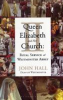 Queen Elizabeth II and Her Church : Royal Service at Westminster Abbey -- Paperback / softback (English Language Edition)