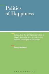 幸福の政治学：ヘーゲル、ニーチェ、デリダの哲学と政治的イデオロギーの連関<br>Politics of Happiness : Connecting the Philosophical Ideas of Hegel, Nietzsche and Derrida to the Political Ideologies of Happiness