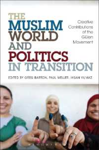 The Muslim World and Politics in Transition : Creative Contributions of the Gülen Movement