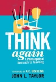 Think Again : A Philosophical Approach to Teaching