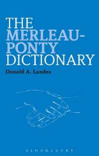 メルロ＝ポンティ辞典<br>The Merleau-Ponty Dictionary (Bloomsbury Philosophy Dictionaries)
