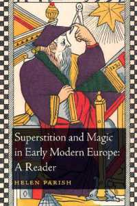 近代初期のヨーロッパの迷信と魔術：読本<br>Superstition and Magic in Early Modern Europe: A Reader