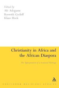 Christianity in Africa and the African Diaspora : The Appropriation of a Scattered Heritage