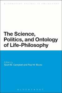 The Science, Politics, and Ontology of Life-Philosophy (Bloomsbury Studies in Philosophy)