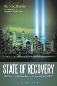 9.11後のアメリカの安全保障<br>State of Recovery : The Quest to Restore American Security after 9/11