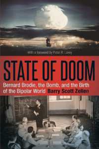 Ｂ．ブローディ、核爆弾と二極化した世界<br>State of Doom : Bernard Brodie, the Bomb, and the Birth of the Bipolar World