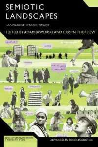 Semiotic Landscapes : Language, Image, Space (Advances in Sociolinguistics)