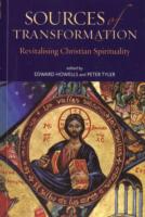 Sources of Transformation : Revitalising Christian Spirituality