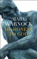 Dishonest to God