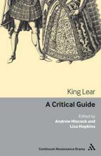 King Lear : A critical guide (Continuum Renaissance Drama Guides)