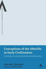 Conceptions of the Afterlife in Early Civilizations : Universalism, Constructivism and Near-death Experience
