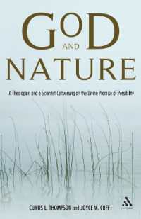 God and Nature : A Theologian and a Scientist Conversing on the Divine Promise of Possibility