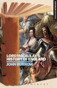 マコーリー『英国史』<br>Lord Macaulay's History of England : Continuum Histories (Continuum Histories)