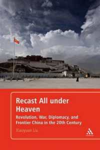 Recast All under Heaven : Revolution, War, Diplomacy, and Frontier China in the 20th Century