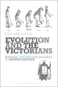ヴィクトリア朝イギリスにおける進化論<br>Evolution and the Victorians : Science, Culture and Politics in Darwin's Britain