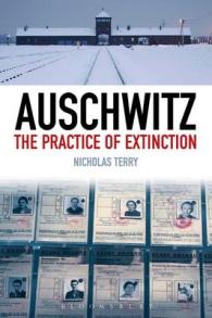アウシュヴィッツ：絶滅の実践<br>Auschwitz : The Practice of Extinction