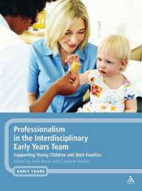 Professionalism in the Interdisciplinary Early Years Team : Supporting Young Children and their Families