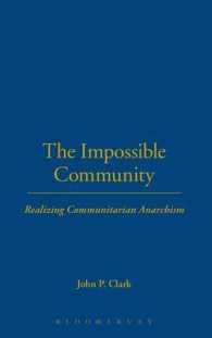 共同体主義者無政府主義の実現<br>The Impossible Community : Realizing Communitarian Anarchism (Contemporary Anarchist Studies)