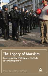 マルクス主義の遺産<br>The Legacy of Marxism : Contemporary Challenges, Conflicts, and Developments