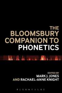 ブルームズベリー版 音声学必携<br>The Bloomsbury Companion to Phonetics (Bloomsbury Companions)