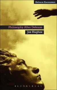 ドゥルーズ後の哲学<br>Philosophy after Deleuze (Deleuze and Guattari Encounters)