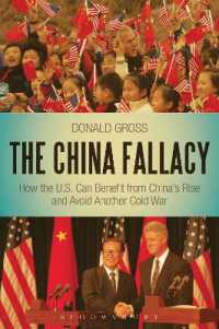 米中関係：安全保障、経済と政治力<br>The China Fallacy : How the U.S. Can Benefit from China's Rise and Avoid Another Cold War