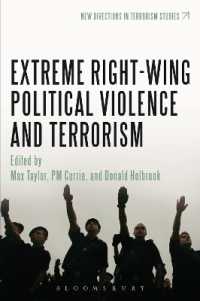 極右による政治的暴力とテロリズム<br>Extreme Right Wing Political Violence and Terrorism (New Directions in Terrorism Studies)