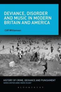 Deviance, Disorder and Music in Modern Britain and America (History of Crime, Deviance and Punishment)