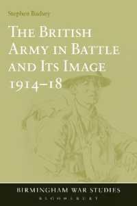 The British Army in Battle and Its Image 1914-18 (Birmingham War Studies)
