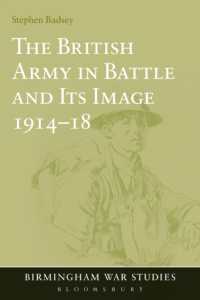 The British Army in Battle and Its Image 1914-18 (Birmingham War Studies)