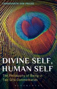 Divine Self, Human Self : The Philosophy of Being in Two Gita Commentaries