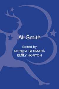 アリ・スミス：現代批評の視座<br>Ali Smith : Contemporary Critical Perspectives (Contemporary Critical Perspectives)